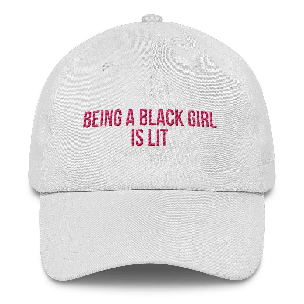 Being A Black Girl Is Lit - Classic Hat