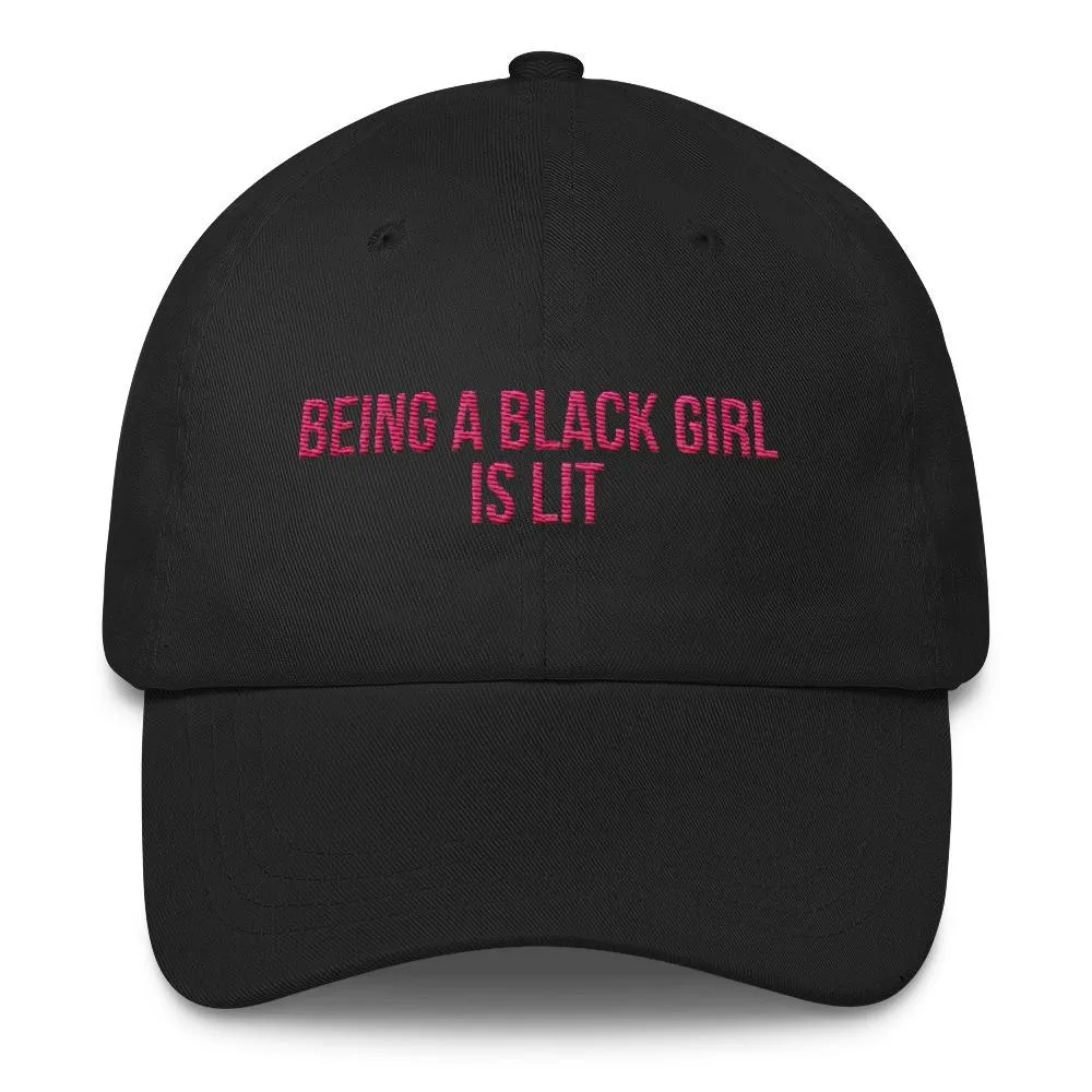 Being A Black Girl Is Lit - Classic Hat